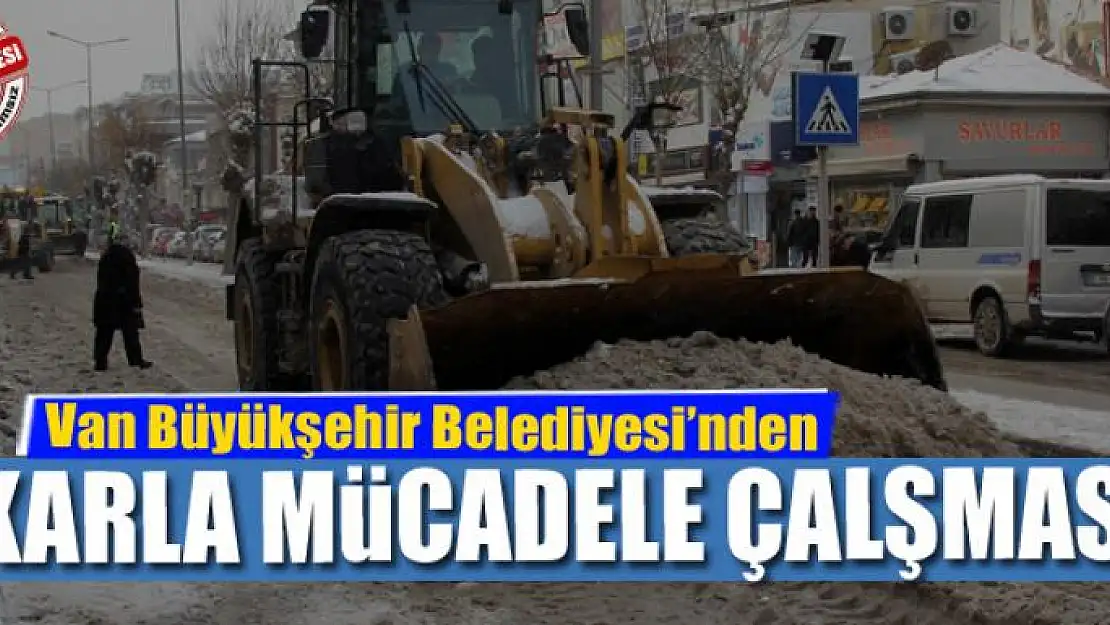 Van Büyükşehir Belediyesinden karla mücadele çalışması