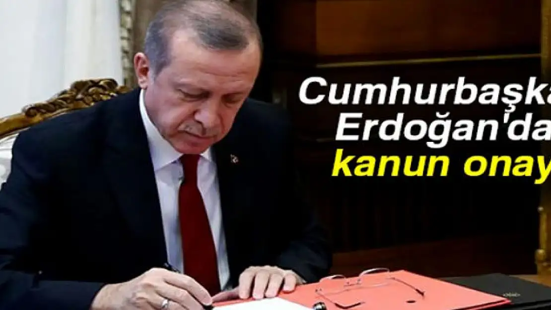 Cumhurbaşkanı Erdoğan'dan kanun onayı