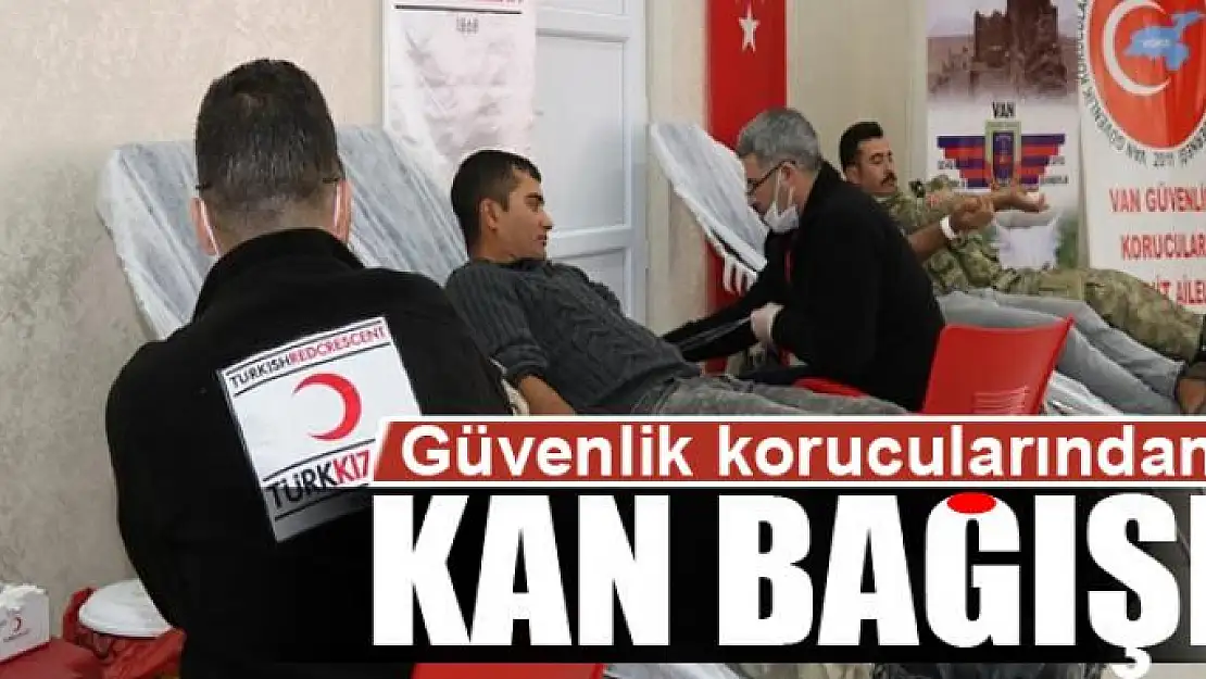 Güvenlik korucularından kan bağışı 