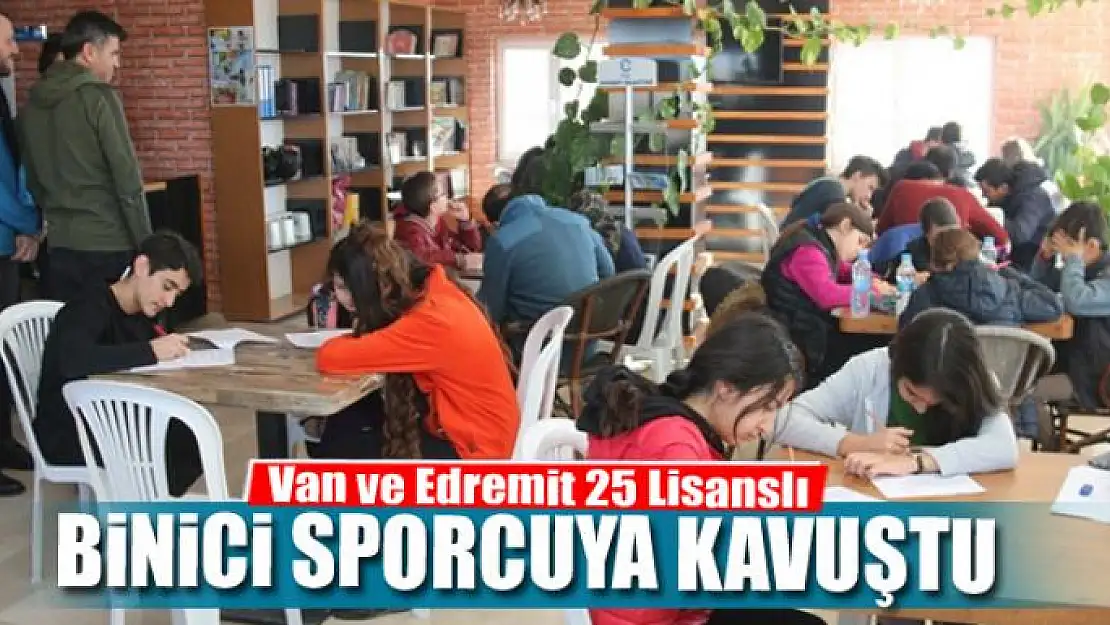 Van ve Edremit 25 Lisanslı Binici Sporcuya Kavuştu