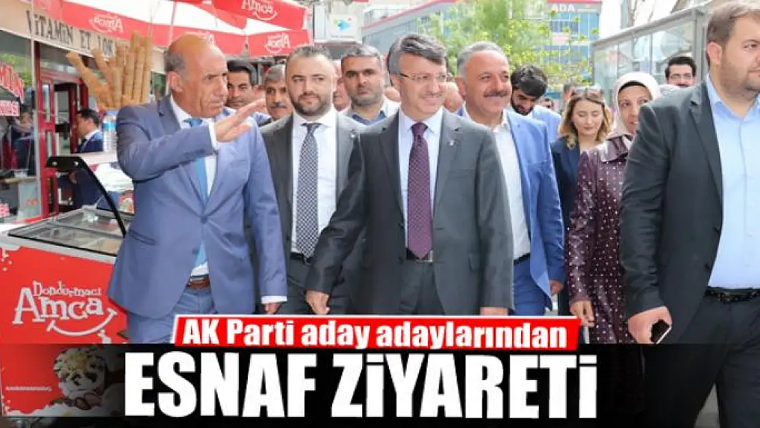 AK Parti aday adaylarından esnaf ziyareti