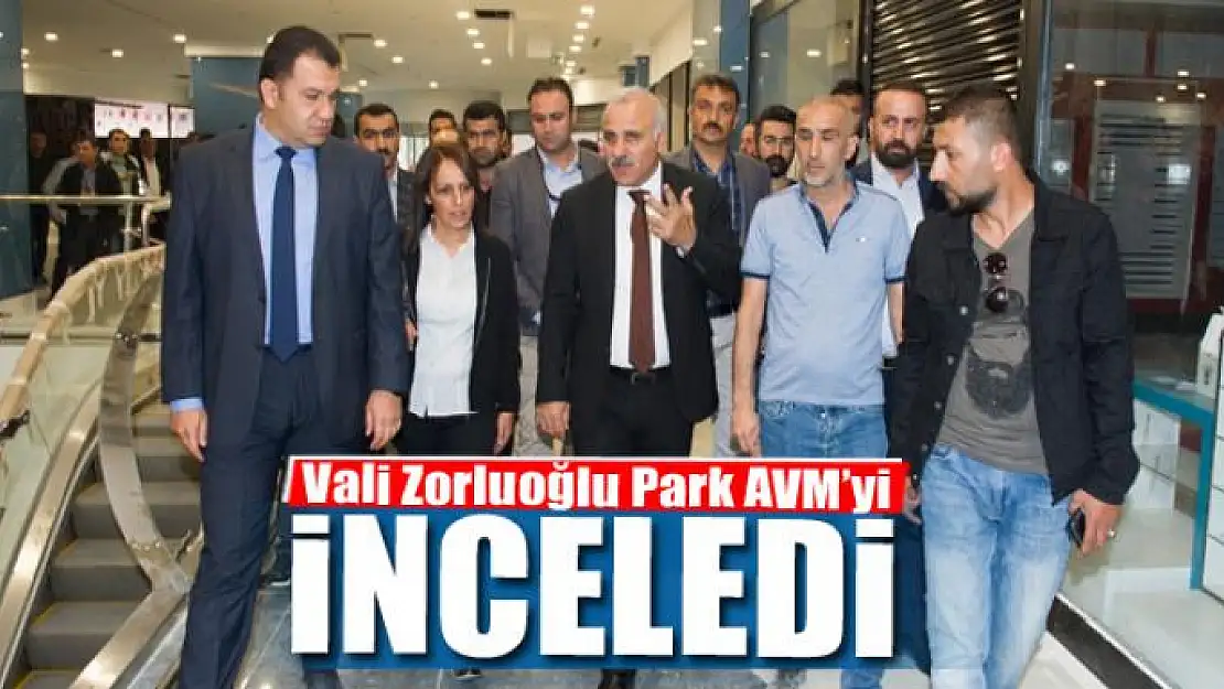 Vali Zorluoğlu Park AVM'yi inceledi 