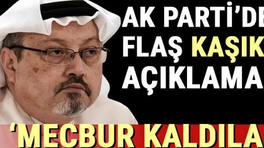 AK Parti'den ' Cemal Kaşıkçı' açıklaması