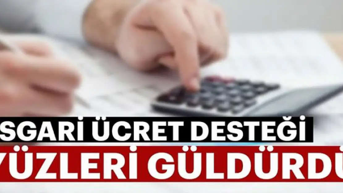 Asgari ücret desteği yüzleri güldürdü