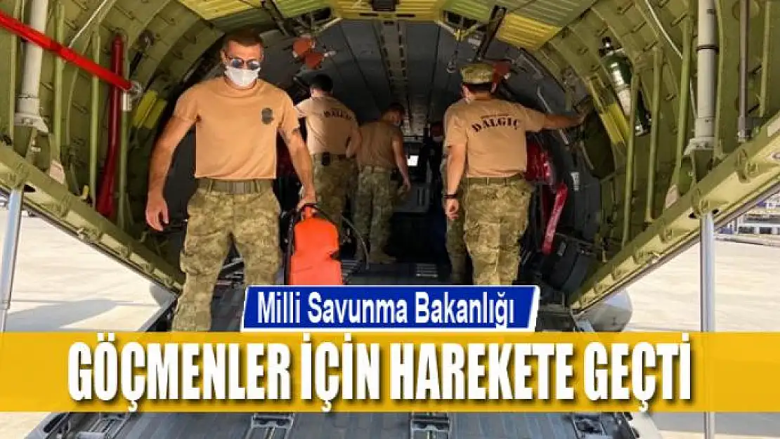 Milli Savunma Bakanlığı göçmenler için harekete geçti