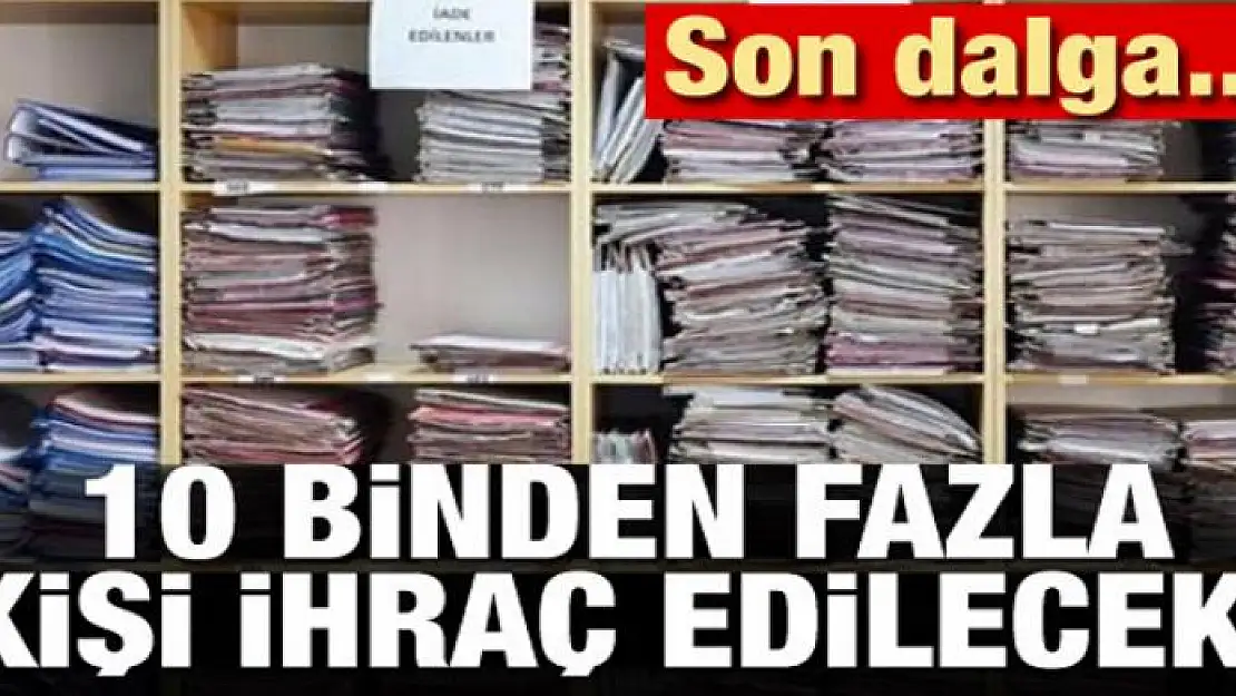 İhraçlar için son KHK