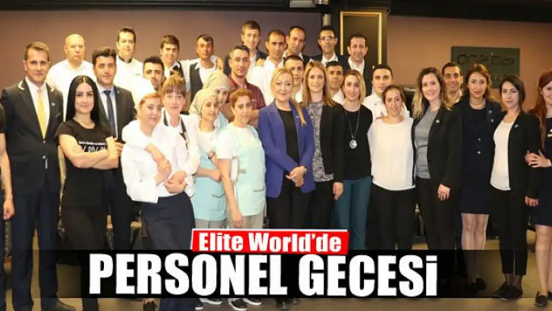 Elite World'de personel gecesi