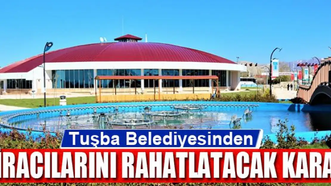 Tuşba Belediyesinden kiracılarını rahatlatacak karar