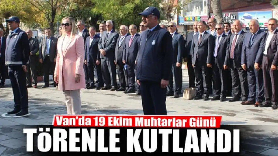 Van'da 19 Ekim Muhtarlar Günü