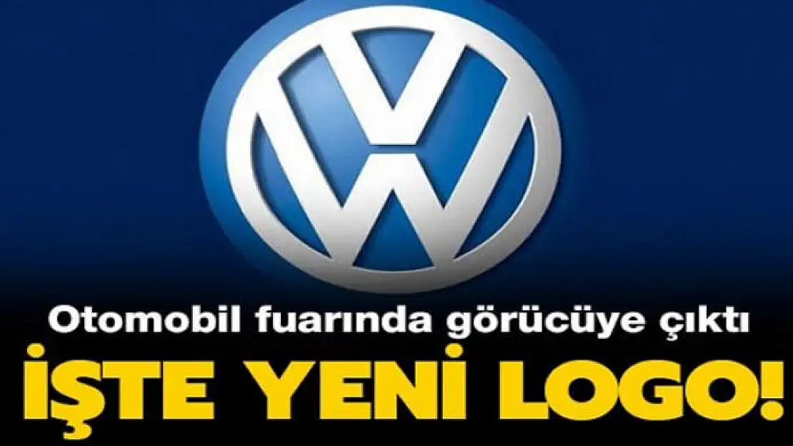 Volkswagen'in yeni logosu görücüye çıktı!