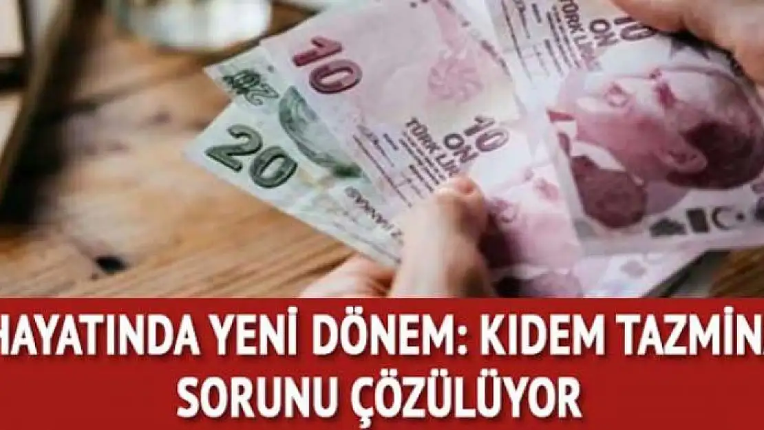 İş hayatında yeni dönem: Kıdem tazminatı sorunu çözülüyor