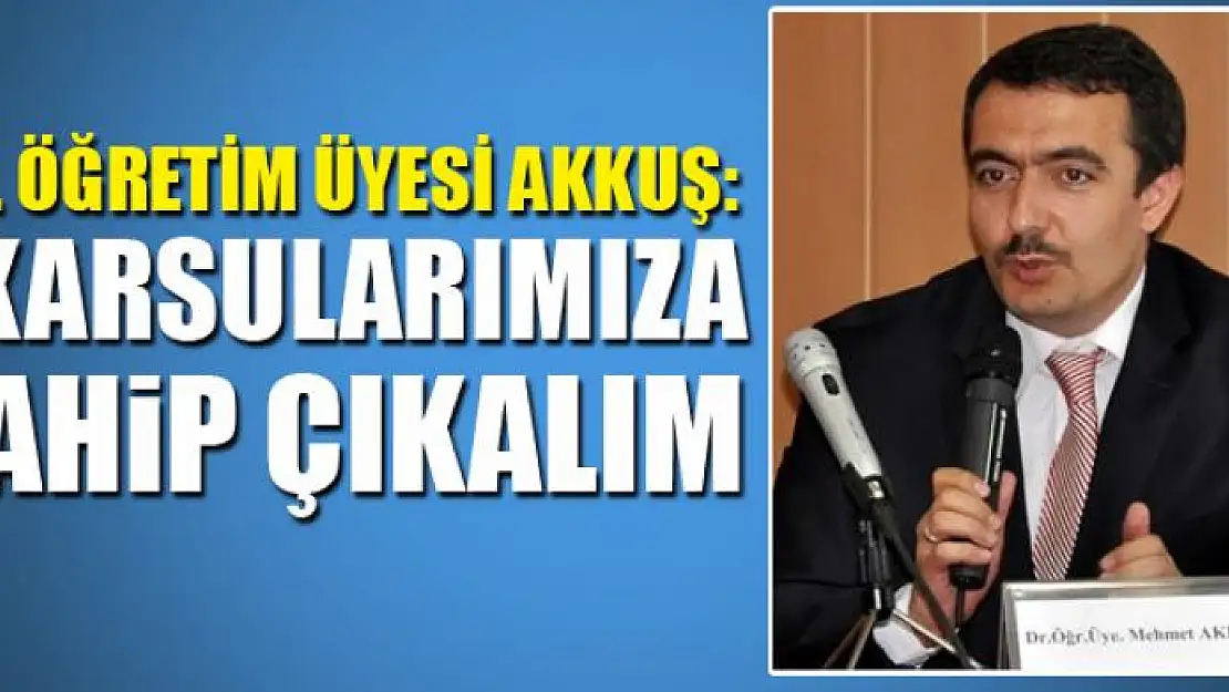 Dr. Öğretim Üyesi Akkuş: 'Akarsularımıza sahip çıkalım'