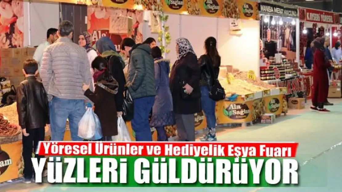 Yöresel Ürünler ve Hediyelik Eşya Fuarı yüzleri güldürüyor