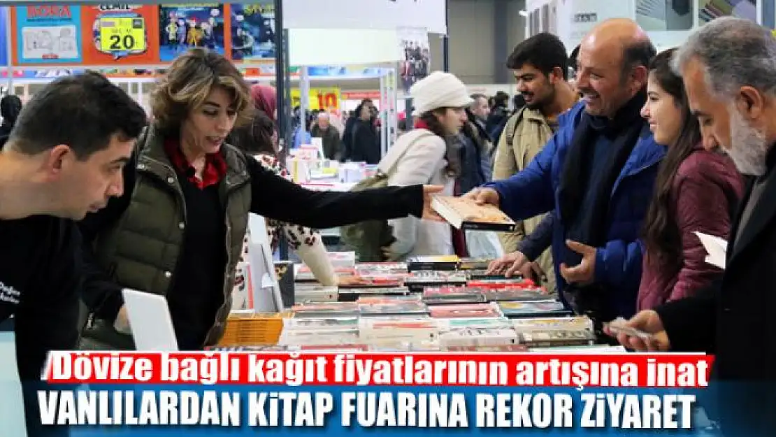 VANLILARDAN KİTAP FUARINA REKOR ZİYARET