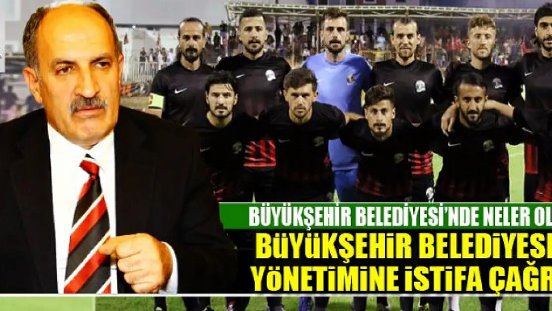 BÜYÜKŞEHİR BELEDİYESPOR YÖNETİMİNE İSTİFA ÇAĞRISI!