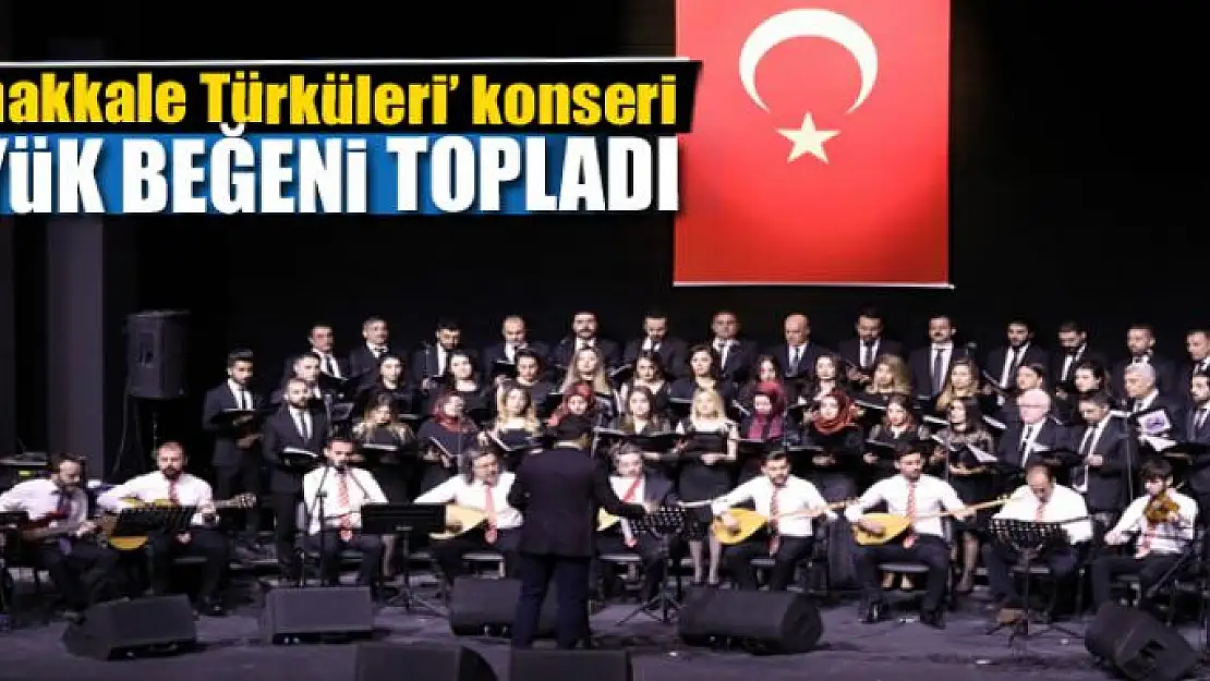 Van'da 'Çanakkale Türküleri' konseri 