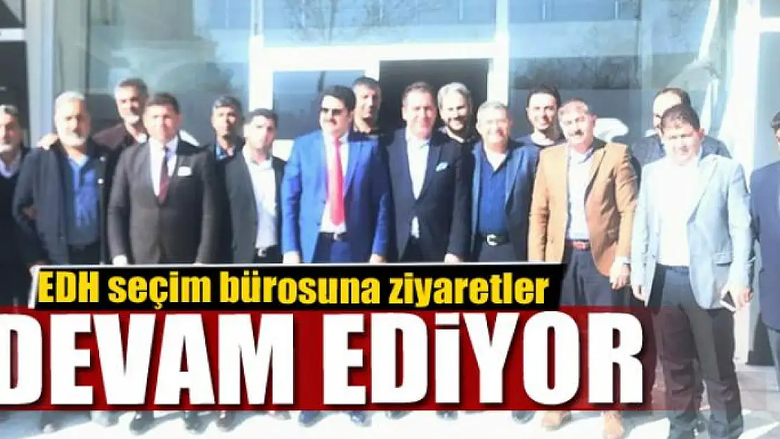 EDH Seçim Bürosuna Ziyaretler Sürüyor