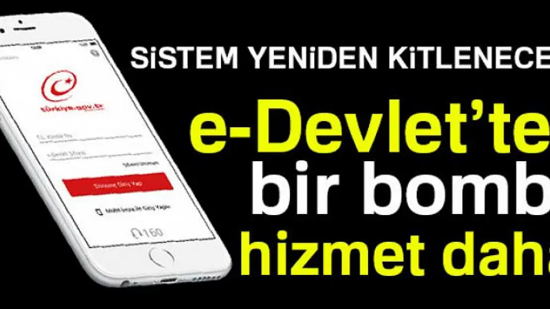 E-Devlet'ten bir bomba hizmet uygulaması daha!