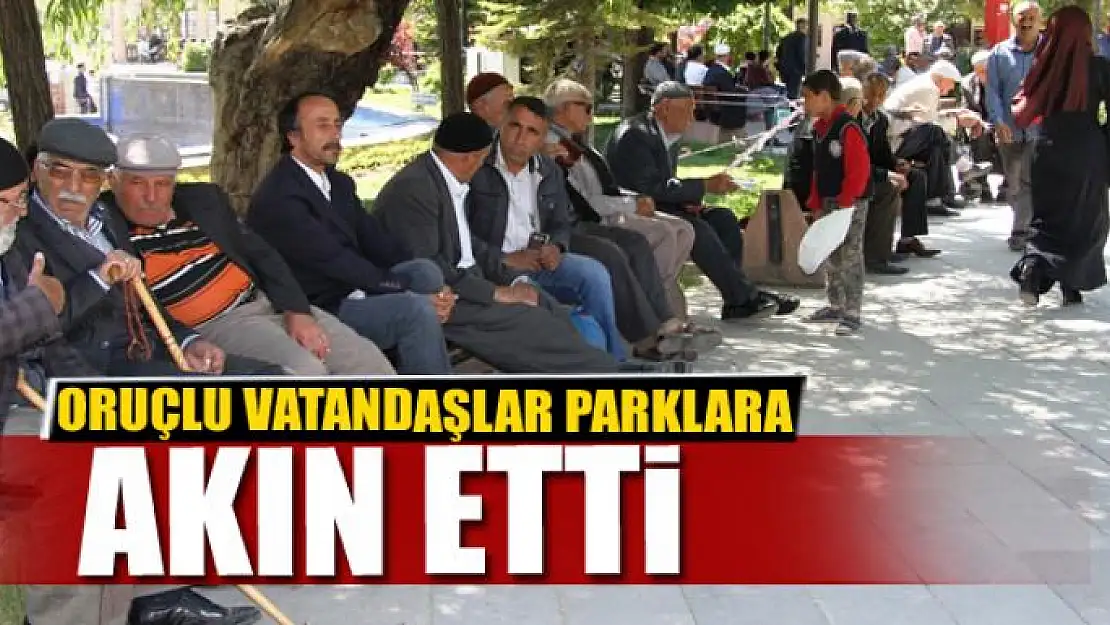 Oruçlu vatandaşlar parklara akın etti