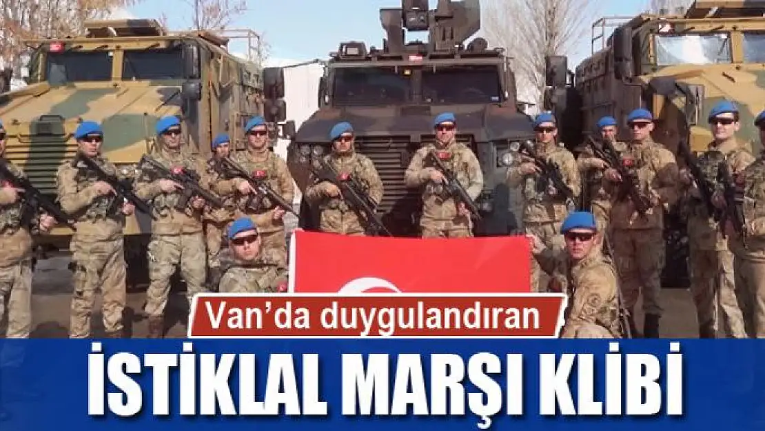 Van'da duygulandıran İstiklal Marşı klibi