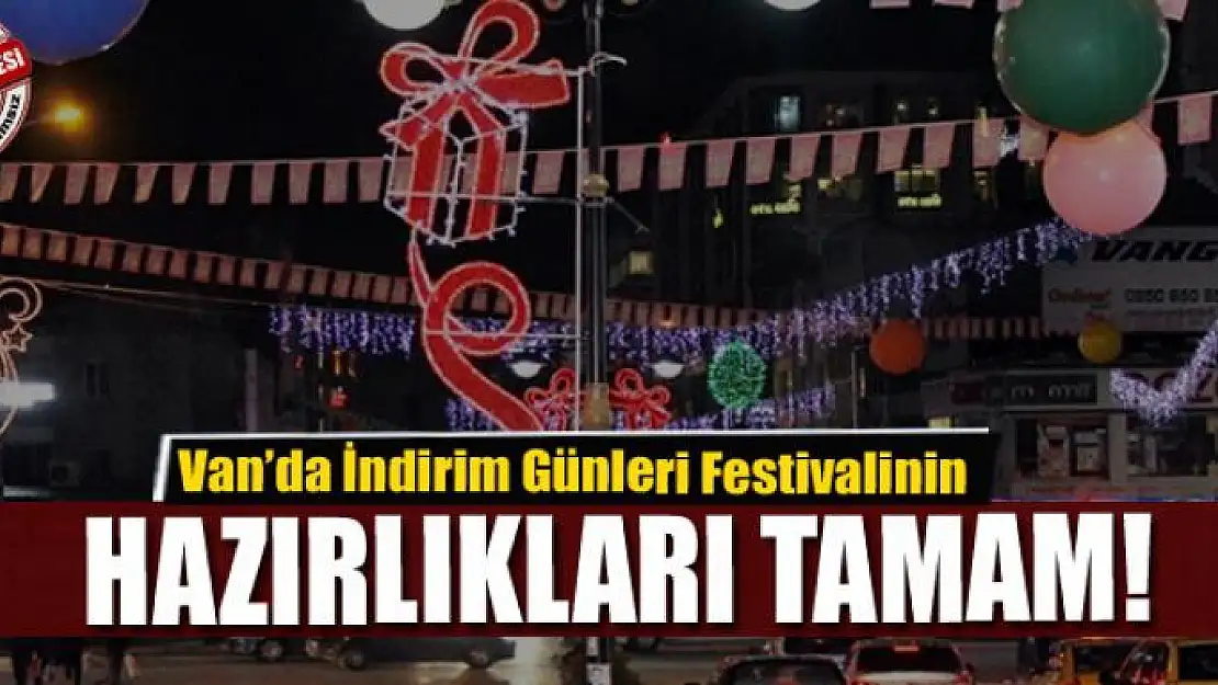 Van'da İndirim Günleri Festivalinin hazırlıkları tamam