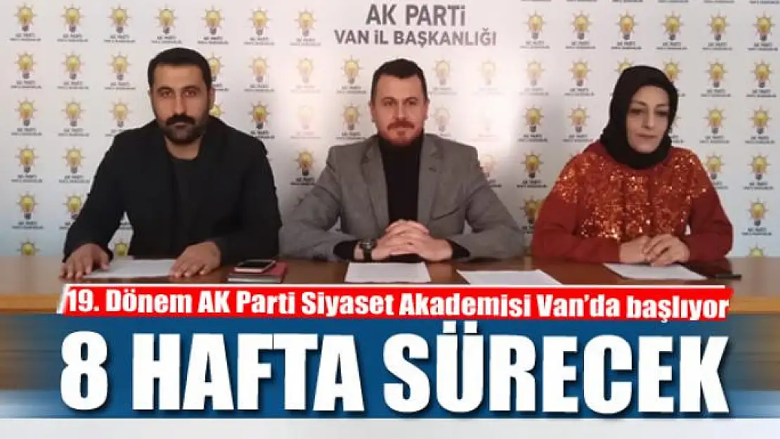 19. Dönem AK Parti Siyaset Akademisi Van'da başlıyor