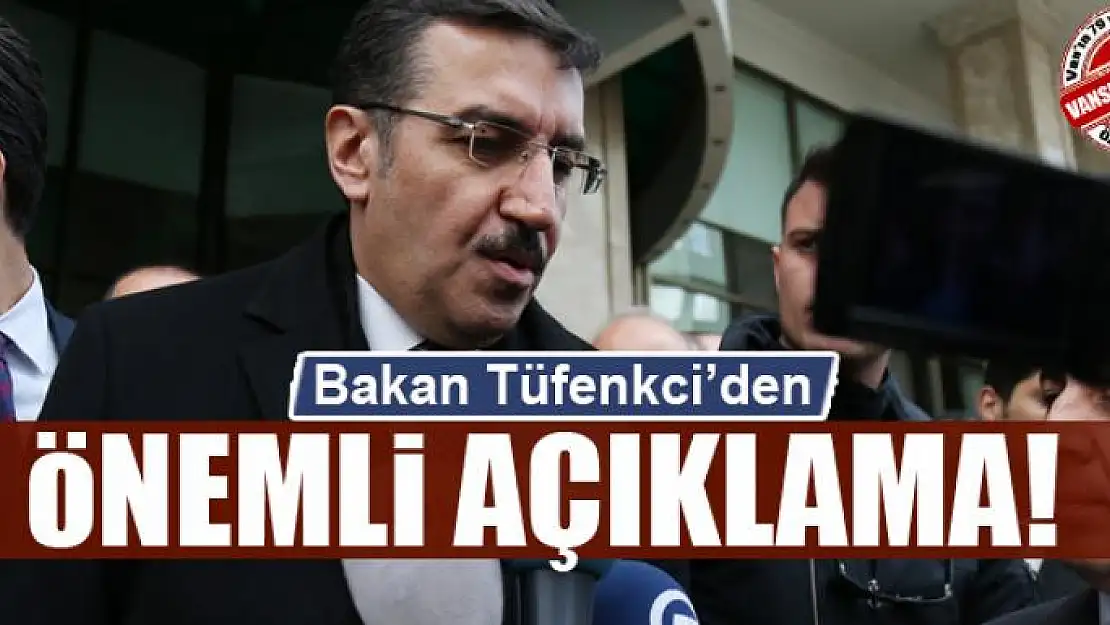 Bakan Tüfenkci'den önemli açıklama!