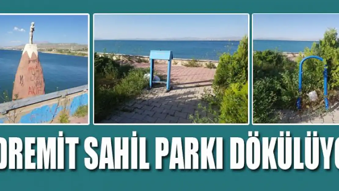 EDREMİT SAHİL PARKI DÖKÜLÜYOR