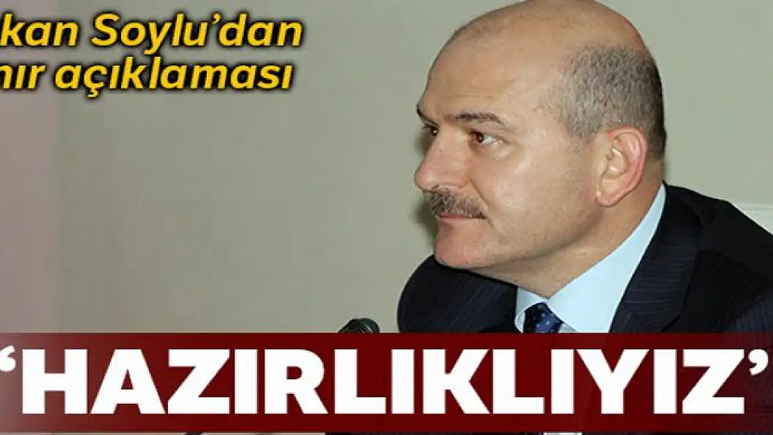 İçişleri Bakanı Soylu: 'İdlib'de ve Güney sınırımızda hazırlıklıyız'