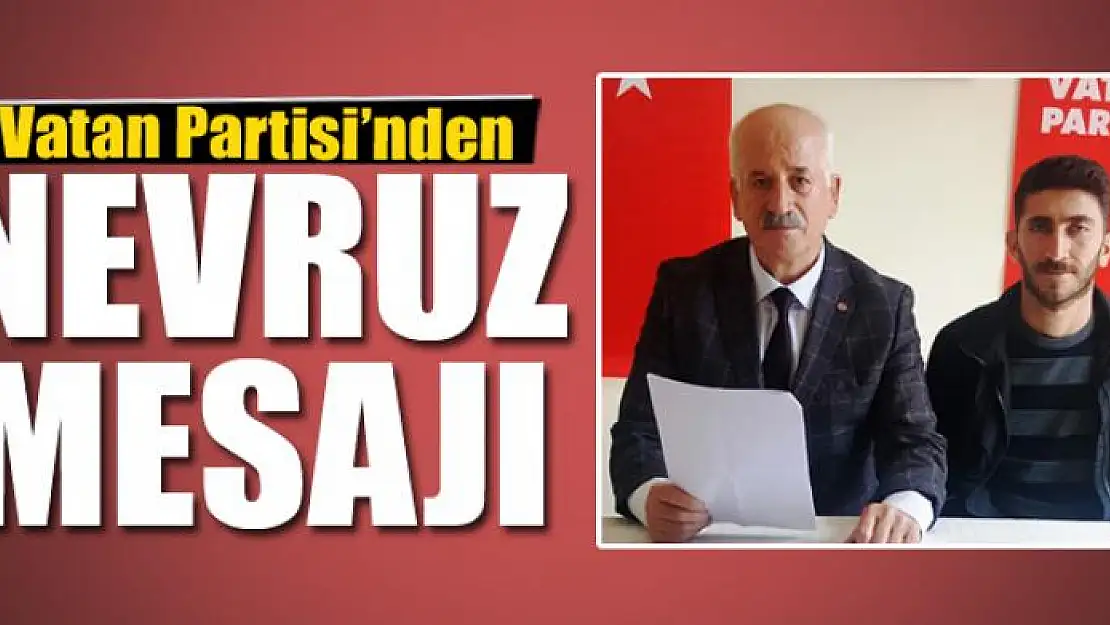 Vatan Partisi'nden nevruz mesajı