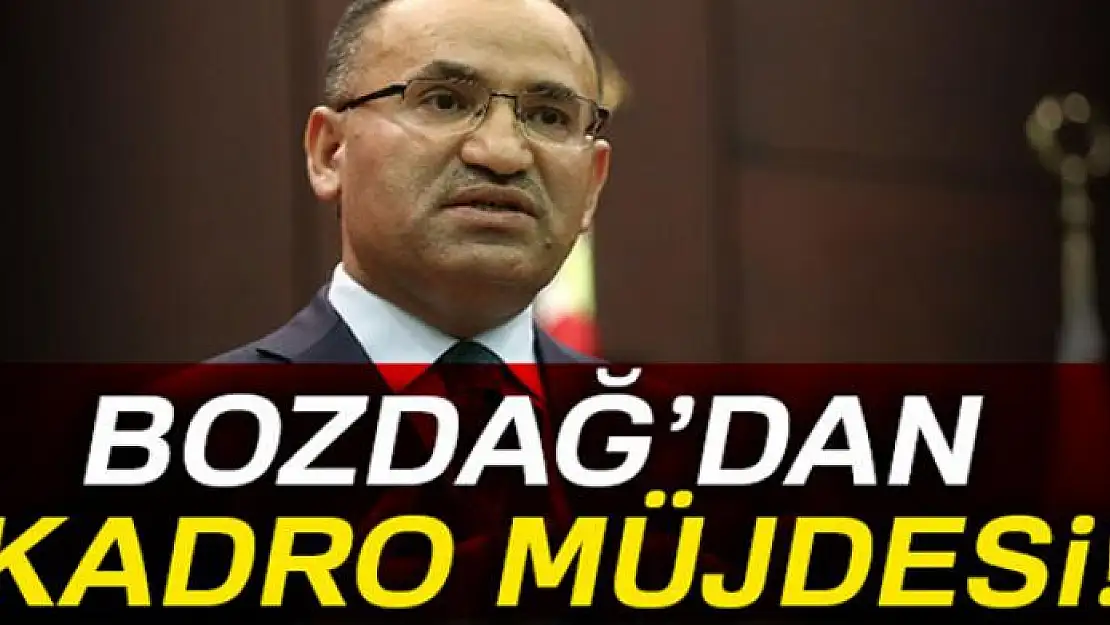 Bozdağ'dan Diyanet'e kadro müjdesi