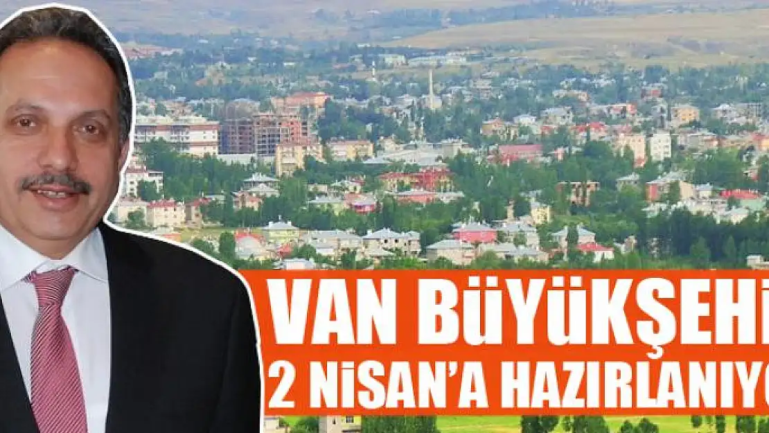 BÜYÜKŞEHİR 2 NİSAN'A HAZIRLANIYOR