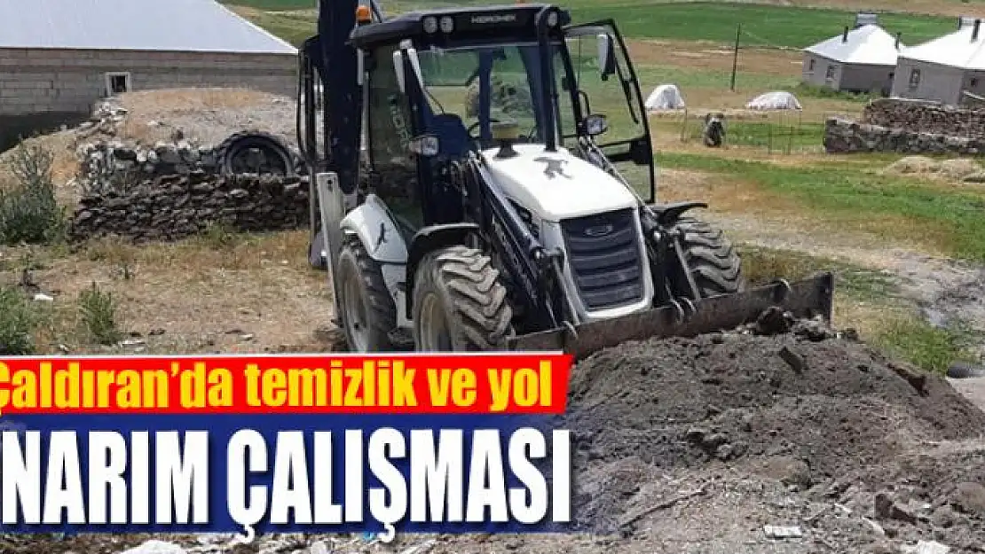 Çaldıran'da temizlik ve yol onarım çalışması