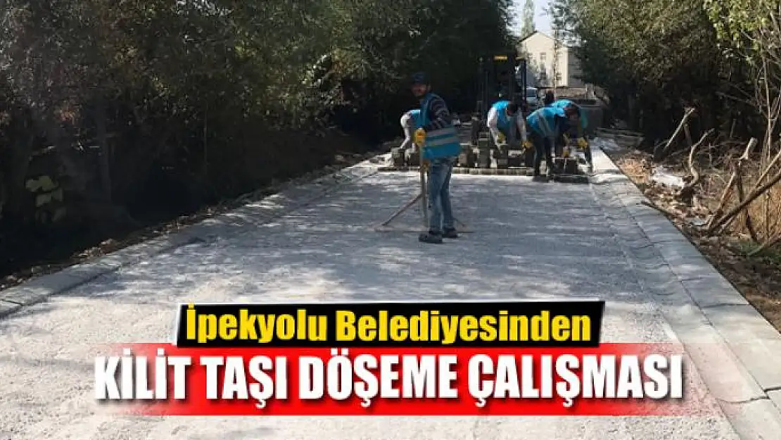 İpekyolu Belediyesinden kilit taşı döşeme çalışması