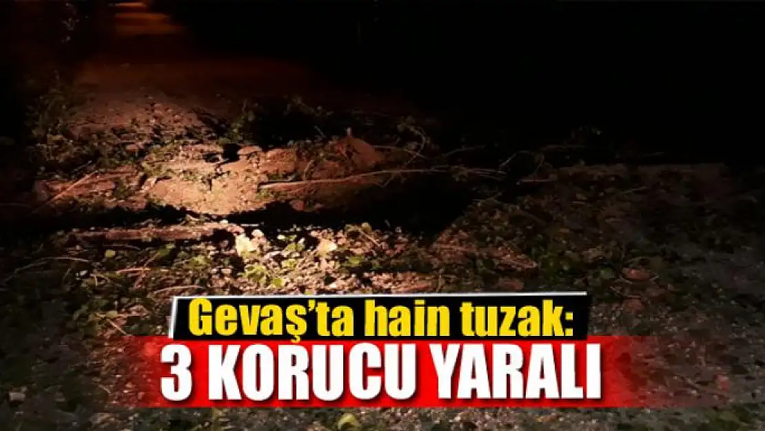 Gevaş'ta hain tuzak: 3 korucu yaralı