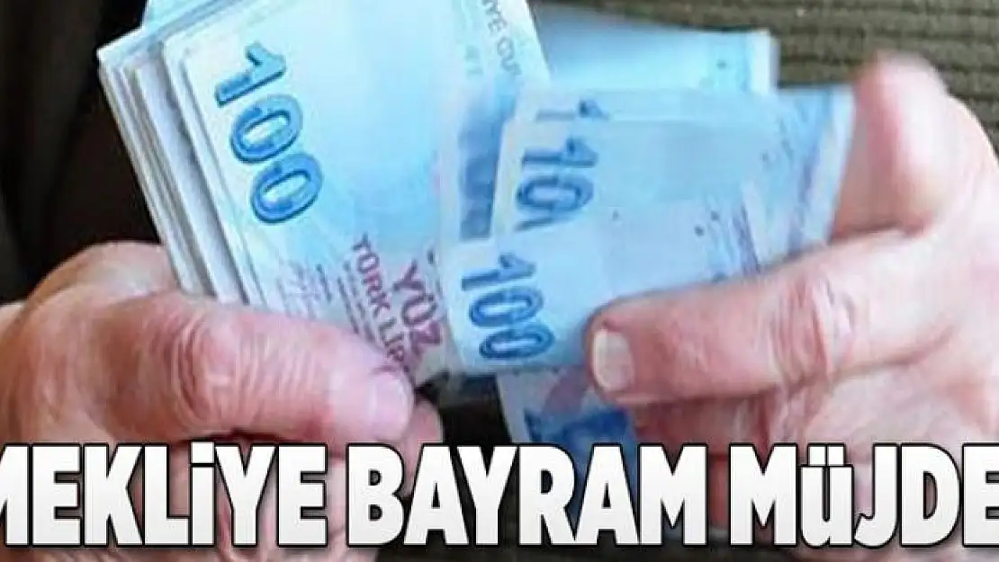 Emekliye bayram avansı  