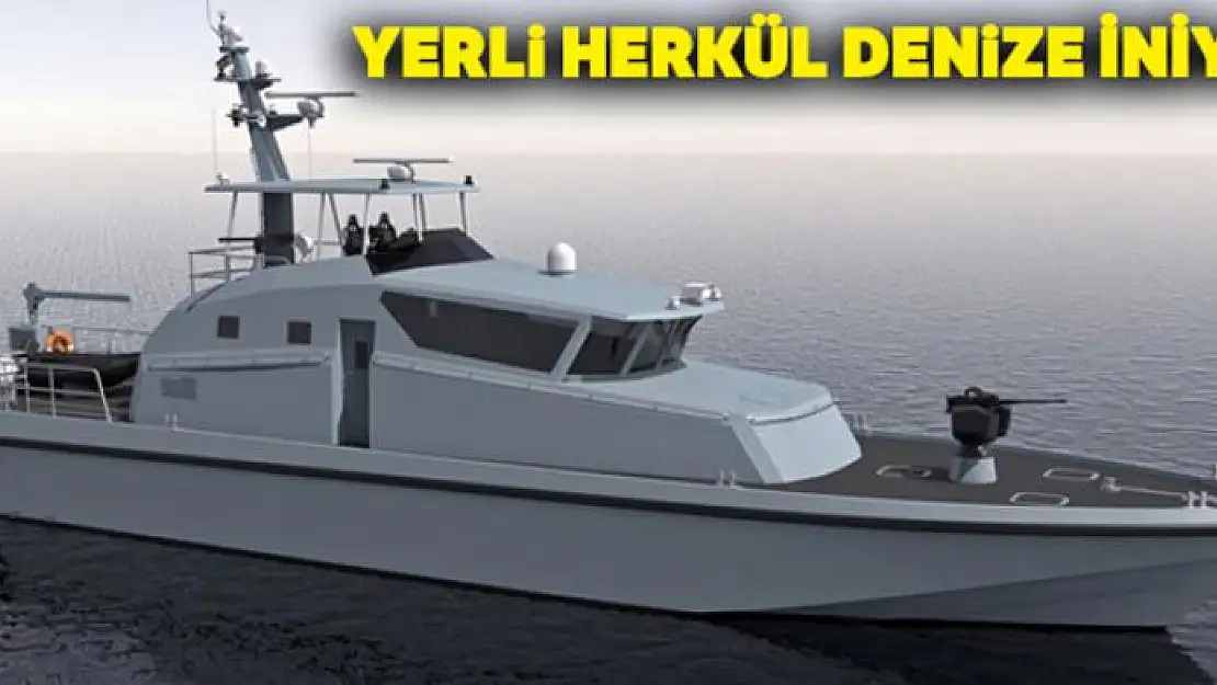 Yerli Herkül denize iniyor