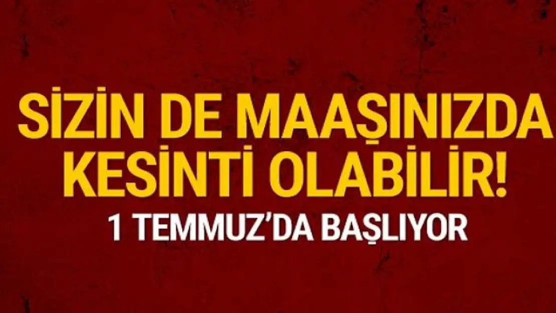 1 Temmuz'da maaşlarınıza dikkat BES kesintisi başlıyor