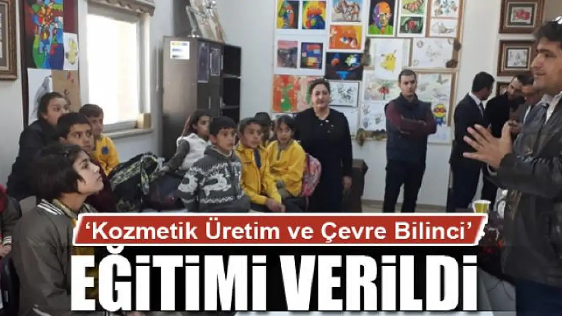 'Kozmetik Üretim ve Çevre Bilinci' eğitimi 