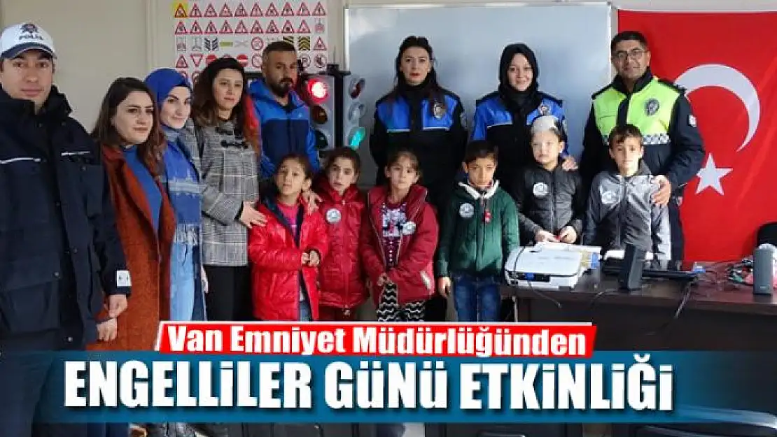  Van Emniyet Müdürlüğünden engelliler günü etkinliği