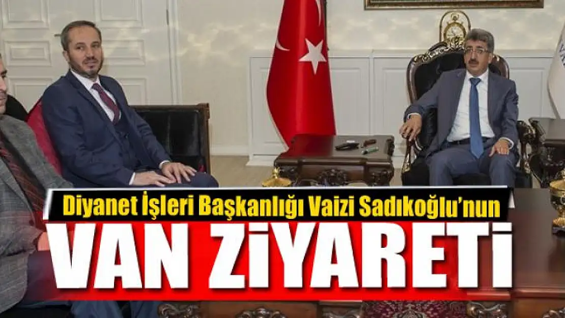 Vaiz Mustafa Sadıkoğlu'nun Van ziyareti