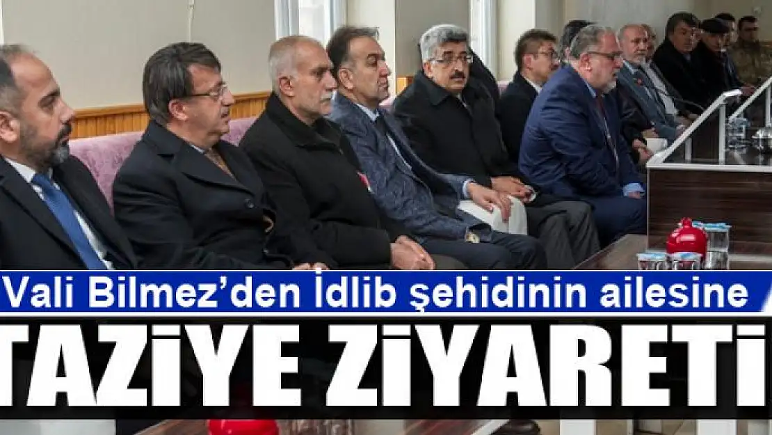 Vali Bilmez'den İdlib şehidinin ailesine taziye ziyareti