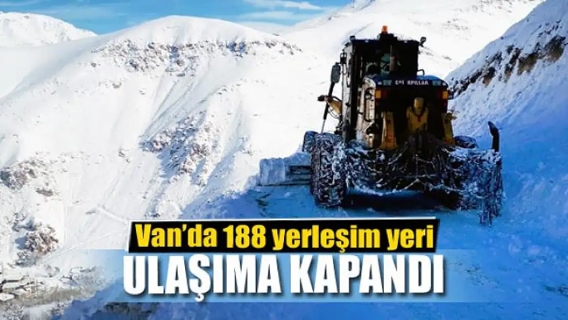 Van'da 188 yerleşim yeri ulaşıma kapandı