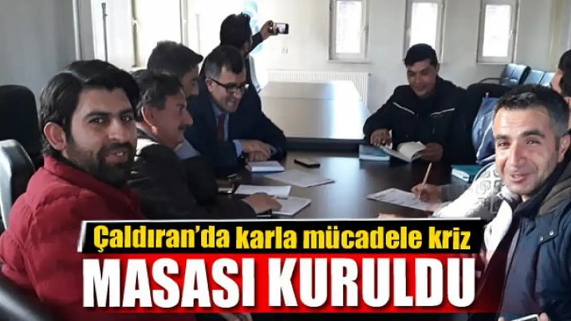 Çaldıran'da karla mücadele kriz masası kuruldu 