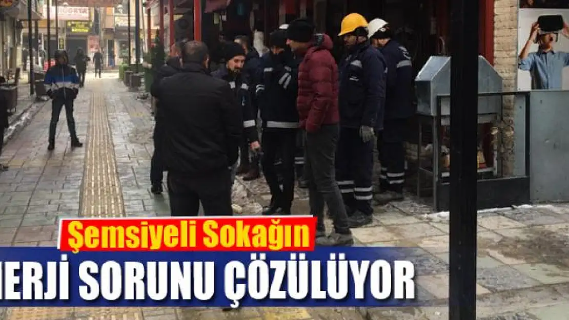 Şemsiyeli Sokağın enerji sorunu çözülüyor