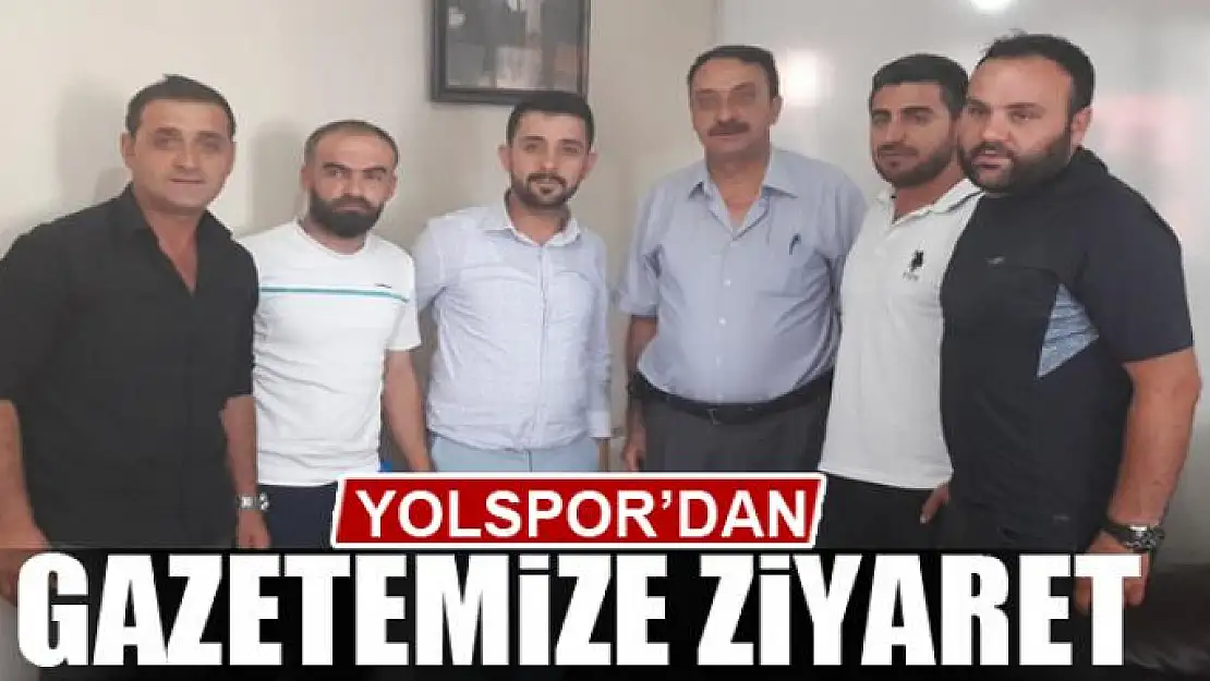 YOLSPOR'DAN GAZETEMİZE ZİYARET