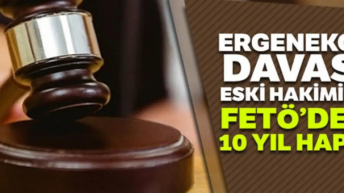 Ergenekon davası eski hakimi Hasan Hüseyin Özese'ye 10 yıl hapis