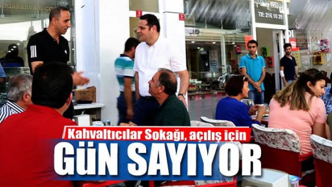 'Kahvaltıcılar Sokağı', açılış için gün sayıyor 