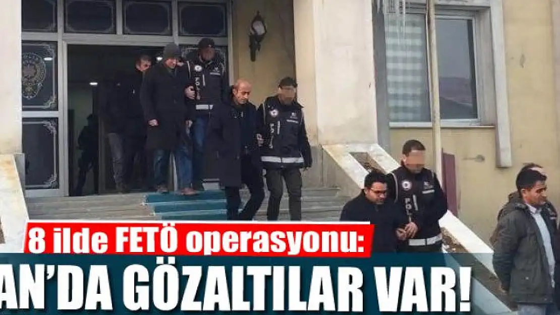 8 ilde FETÖ operasyonu