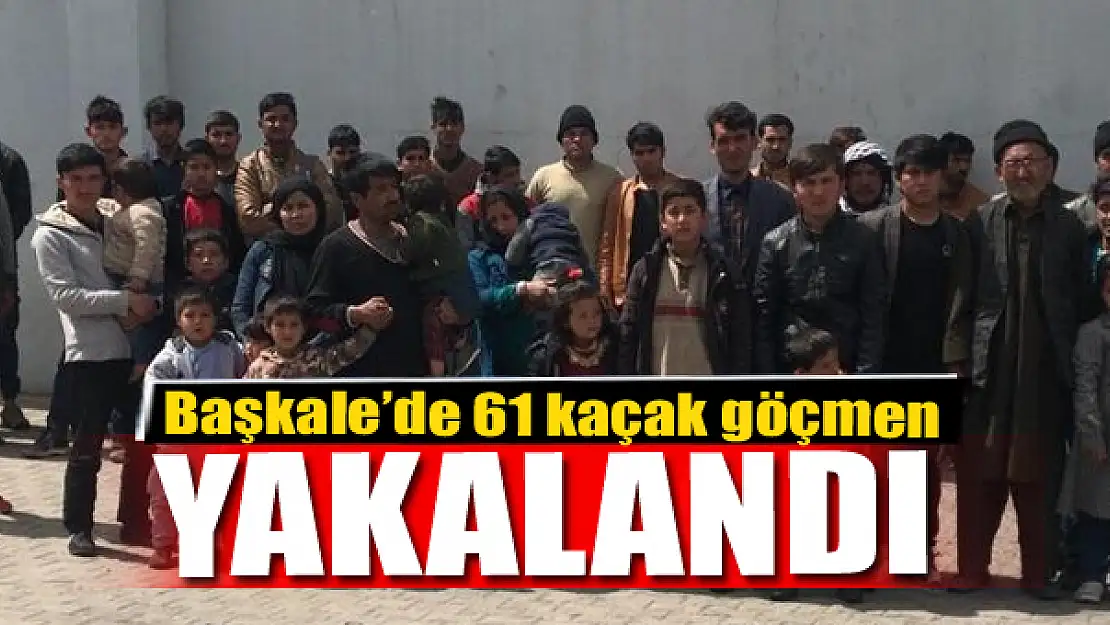 Başkale'de 61 kaçak göçmen yakalandı